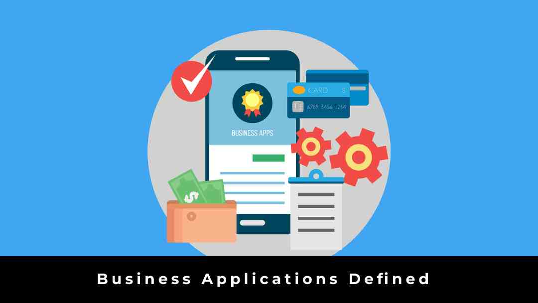 Business Applications Defined - Bestdevlife