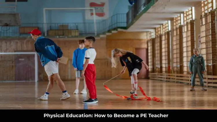 How to Become a PE Teacher