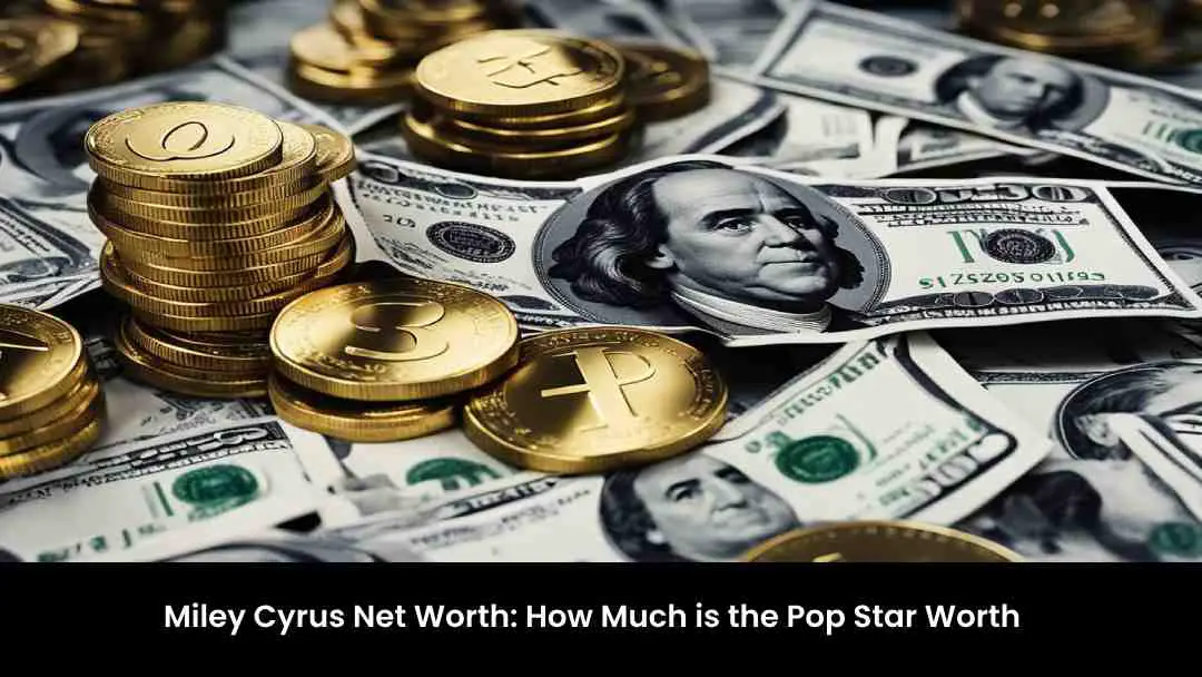 Miley Cyrus Net Worth How Much is the Pop Star Worth 2024 Bestdevlife